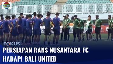 Bali United Bertekad Menang Lawan RANS Nusantara di Laga BRI Liga 1 | Fokus