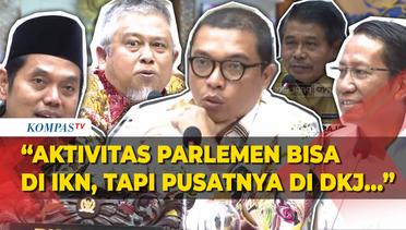 DPR Usul Jakarta Jadi Ibu Kota Legislasi dan Tak Pindah ke IKN, tapi Ditolak Pemerintah