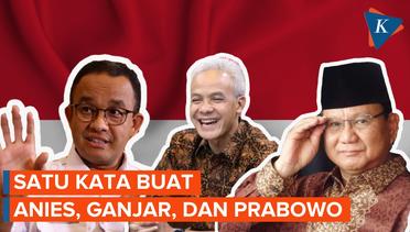 Saat Anies, Ganjar, dan Prabowo Saling Mendeskripsikan dalam Satu Kata