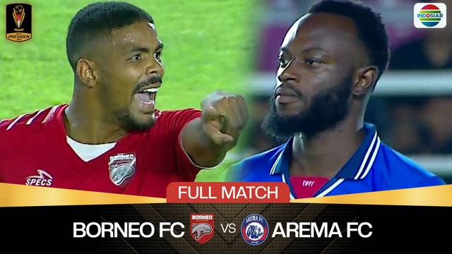 Borneo FC Samarinda Vs Arema FC - Full Match | Piala Presiden 2024