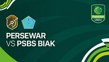 Persewar Waropen vs PSBS Biak - Full Match | Liga 2 2023/24