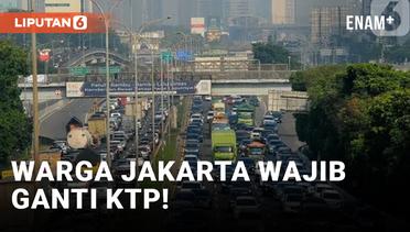 2024, Warga Jakarta Wajib Ganti KTP!