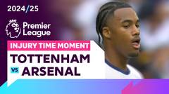 Momen Injury Time | Tottenham vs Arsenal | Premier League 2024/25