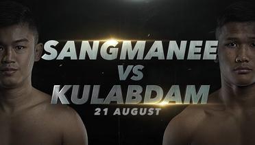 Sangmanee vs. Kulabdam - ONE Main Event Feature