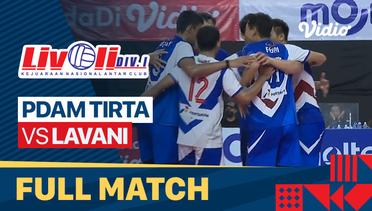Full Match | PDAM Tirta vs Lavani | Final - Livoli Divisi 1 Putra 2022