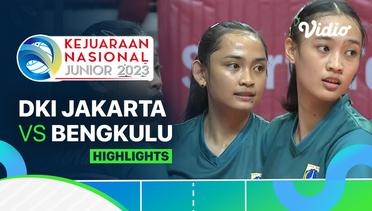 Putri: DKI Jakarta vs Bengkulu - Highlights | Kejurnas Junior 2023