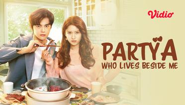 Party A Who Lives Beside Me - Trailer