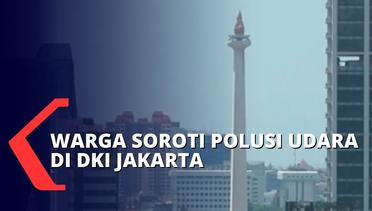 Ulang Tahun DKI Jakarta ke-495, Polusi Udara Tambah Daftar Panjang PR Jakarta