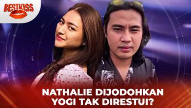 Nathalie Holscher Akan Dijodohkan Ilham Yogi Tak Direstui ? | Best Kiss