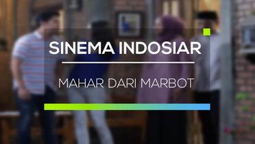 Sinema Indosiar - Mahar Dari Marbot