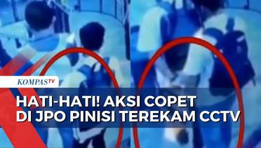 Rekaman CCTV Aksi Komplotan Copet di JPO Pinisi, Pelaku Buka Ransel dan Ambil Barang Korban!