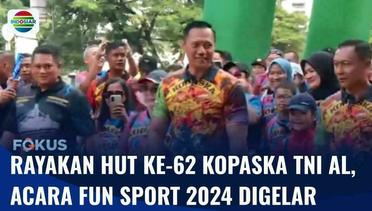 Perayaan Hut ke-62 Kopaska: TNI AL Gelar Fun Sport 2024 yang Resmi Dibuka AHY | Fokus