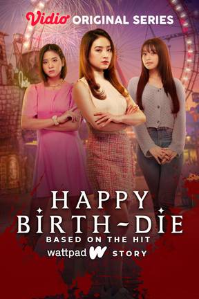 Happy Birth-Die
