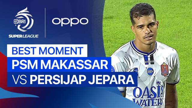 Best Moment PSM Makassar vs PERSIJAP | BRI Super League 2025/26