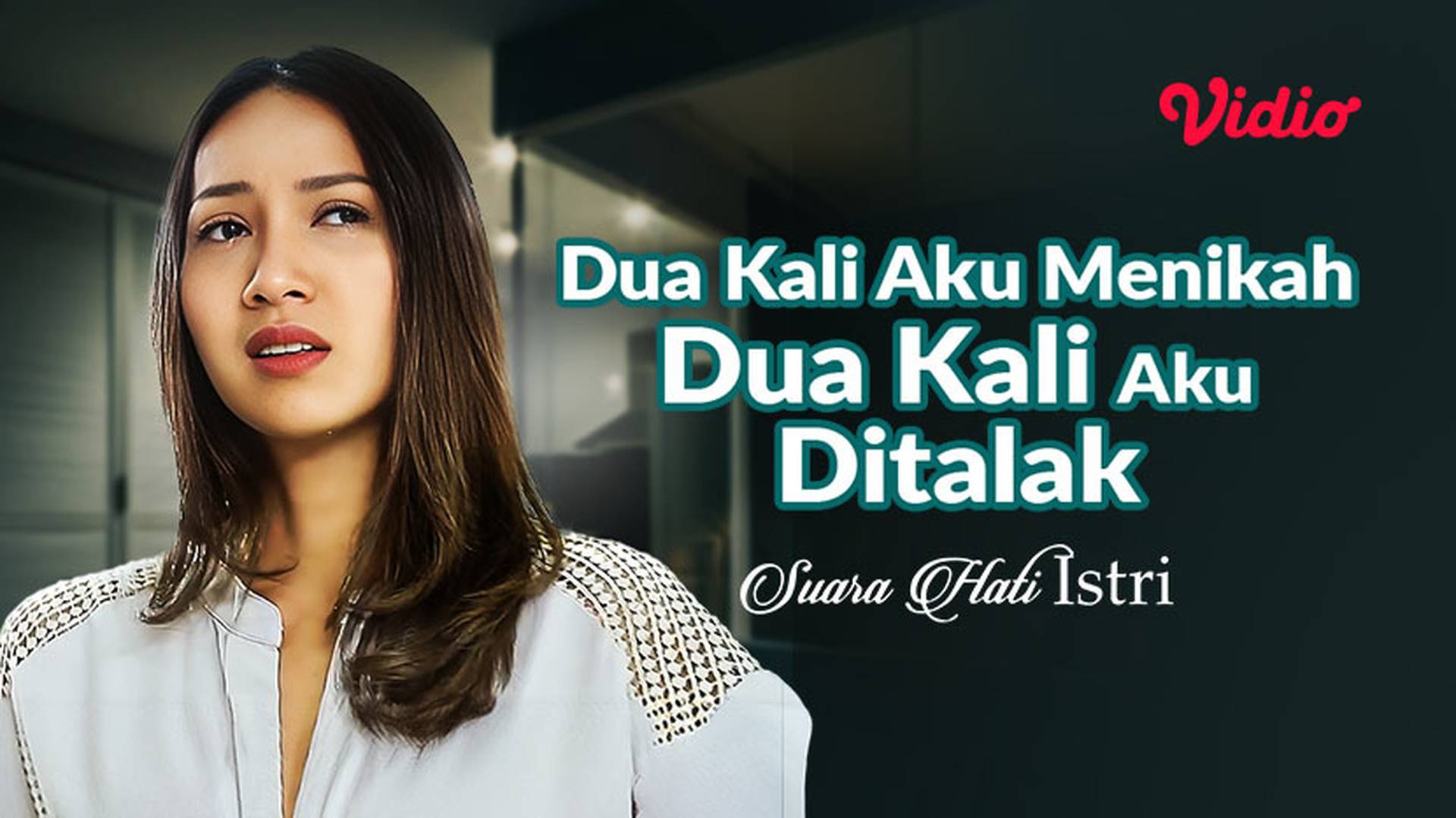 Dua Kali Aku Menikah Dua Kali Aku Ditalak