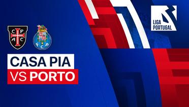 Casa Pia vs Porto - Full Match | Liga Portugal