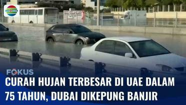 Uni Emirat Arab Alami Curah Hujan Terbesar dalam 75 Tahun, Dubai Dilanda Banjir | Fokus