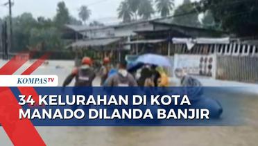 Lebih dari 9 Ribu Jiwa di Kota Manado Terdampak Banjir, Sebagian Warga Berhasil Dievakuasi!