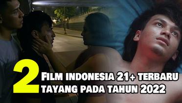 2 Rekomendasi Film Indonesia 21+ Terbaru yang Tayang pada Tahun 2022