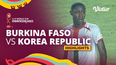 Burkina Faso vs Korea Republic - Highlights | FIFA U-17 World Cup Indonesia 2023