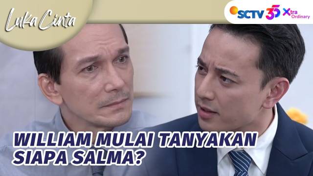 William Merasa Ada Perasaan Berbeda Ke Salma? | Luka Cinta - Episode 307