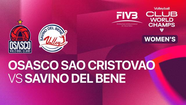 Osasco Sao Cristovao Saude vs Savino Del Bene Scandicci - Full Match | FIVB Women's Volleyball Club World Championship 2025