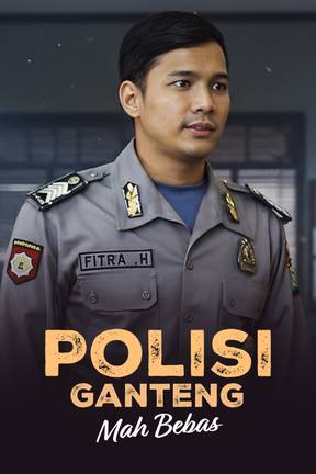 Polisi Ganteng Mah Bebas