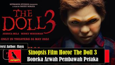Sinopsis Film Horor The Doll 3 (2022), Boneka Arwah yang Membawah Petaka, Versi Author Hayu