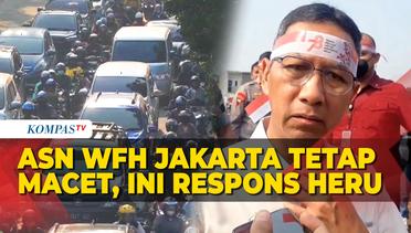 Heru Budi Soal Jakarta Masih Macet Meski Sebagian ASN WFH: Jangan Salahkan Pemprov!