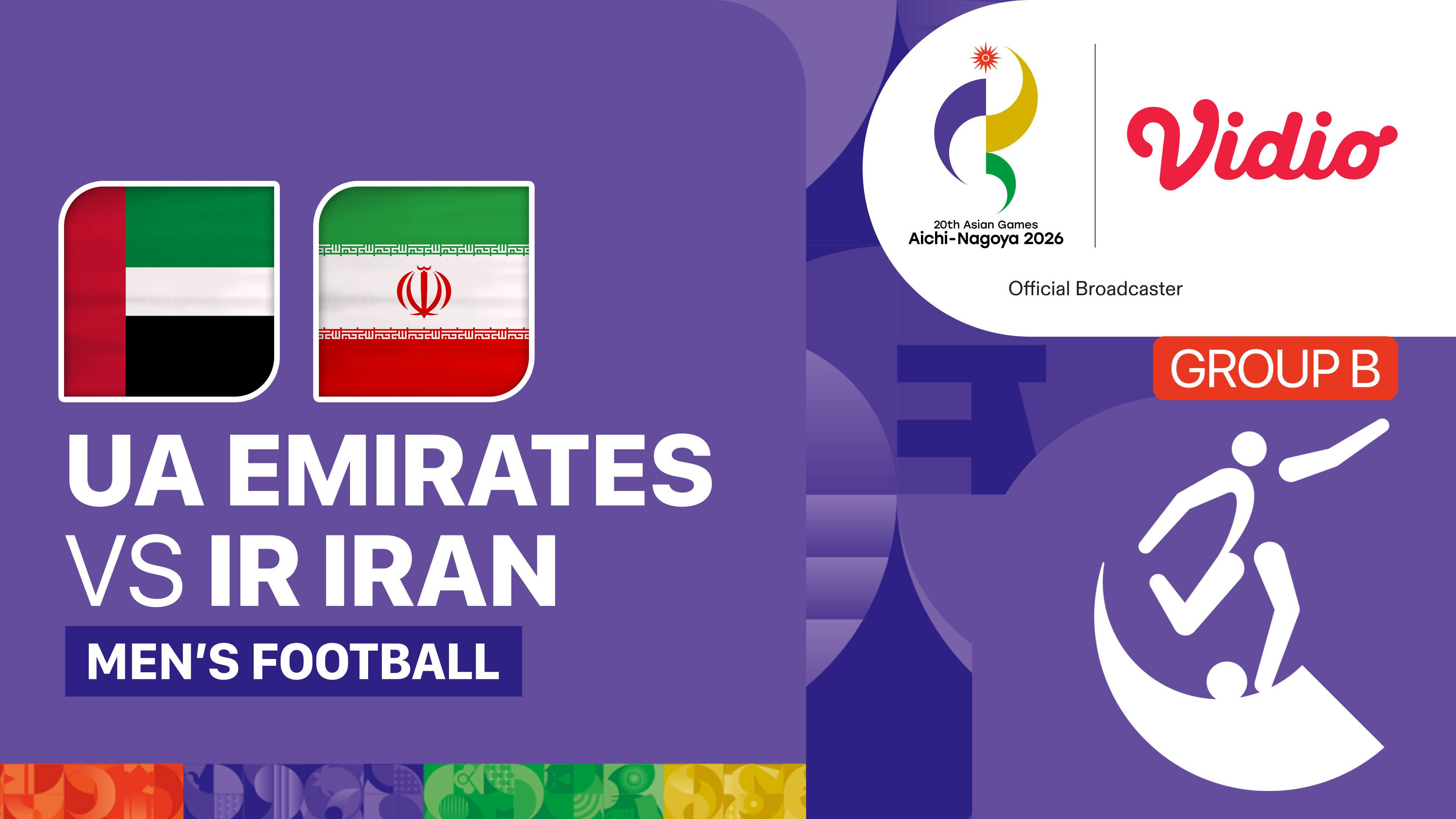 UA Emirates vs IR Iran - Men's Football Group B | 20th Asian Games Aichi-Nagoya 2026