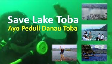 Save Lake Toba - Mengerikan DANAU TOBA Dipenuhi LIMBAH Pakan dan Kotoran Ikan