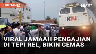 Viral Jamaah Ikuti Pengajian di Tepi Rel Kereta, Bikin Cemas Warganet