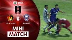 Mini Match - Persik Kediri VS Arema FC | Piala Presiden 2022