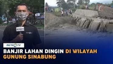 Banjir Lahar Dingin Gunung Sinabung, Warga Diminta Waspada