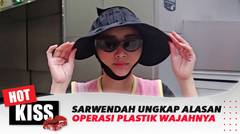 Eksklusif! Sarwendah Ungkap Alasan Operasi Plastik Di Wajahnya | Hot Kiss