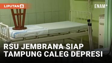 RSU Negara Jembrana Bali Siapkan Ruangan Khusus untuk Caleg Depresi