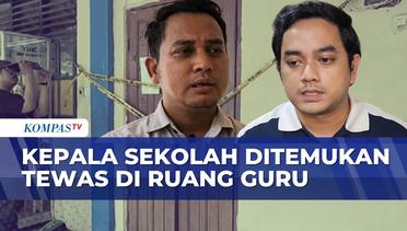 Kepsek di Cilincing Ditemukan Tewas di Ruang Guru, Aktifitas Belajar Mengajar Dihentikan | SAPA PAGI