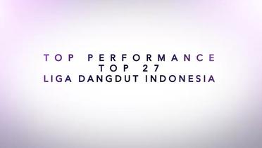 Top Performance 27 Besar Liga Dangdut Indonesia