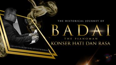 Badai The Pianoman Konser Hati & Rasa : Full Version