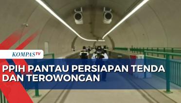 Panitia Penyelenggara Haji Cek Kesiapan Tenda dan Terowongan Mina, Atur Mobilisasi Jemaah