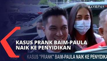 Ditemukan Unsur Pidana, Kasus Prank Baim Wong dan Paula Naik ke Penyidikan