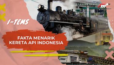 Sederet Fakta dan Sejarah Menarik Perkereta Apian Indonesia | I-Tems