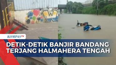 Video Amatir Rekam Detik-Detik Banjir Bandang Terjang Halmahera Tengah!