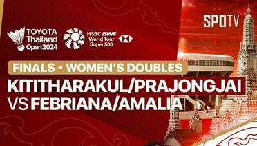 Women's Doubles: Jongkolphan Kititharakul/Rawinda Prajongjai (THA) vs Febriana Dwipuji Kusuma/Amalia Cahaya Pratiwi (INA) | Toyota Thailand Open 2024 - Finals - 19 Mei 2024