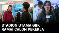 Hadiri Job Fair Career, Calon Pekerja Serbu Stadion Utama GBK | Liputan 6