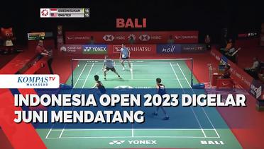 Indonesia Open 2023 Digelar Juni Mendatang