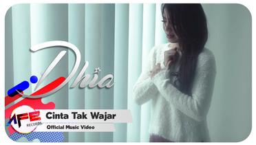 Dhia - Cinta Tak Wajar (Official Music Video)