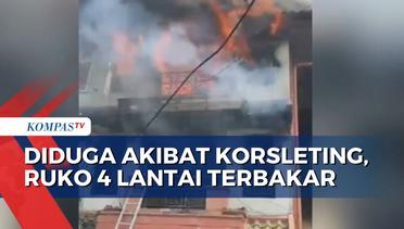 Diduga Akibat Korsleting, Ruko Empat Lantai di Jakarta Barat Ludes Terbakar