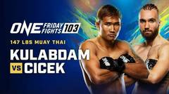 ONE Friday Fights 103