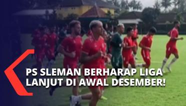Kembali Latihan, PS Sleman Berharap Jadwal Kompetisi Liga 1 Dapat Segera Diumumkan!